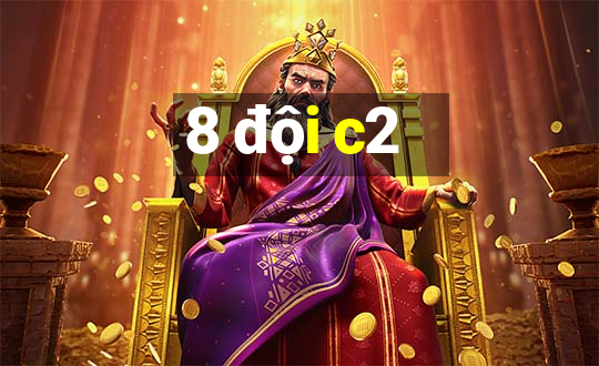 8 đội c2