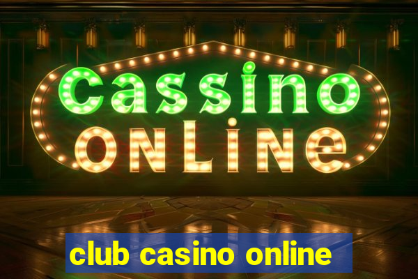 club casino online