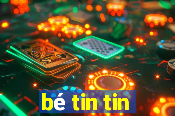 bé tin tin