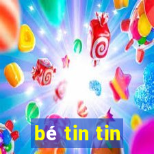 bé tin tin