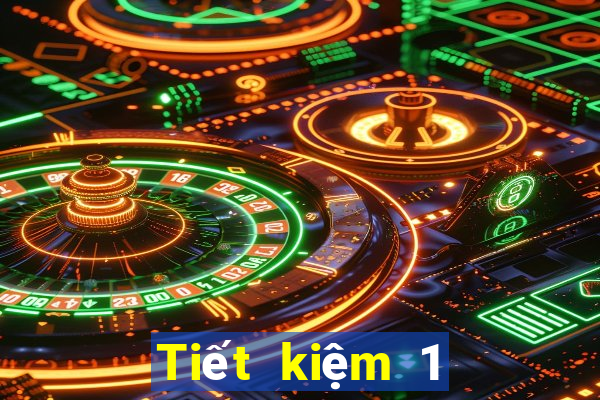 Tiết kiệm 1 tặng 188 giảm giá