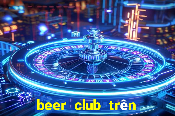 beer club trên sân thượng