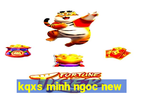 kqxs minh ngoc new