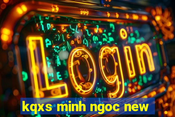 kqxs minh ngoc new