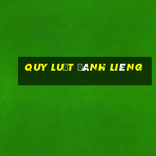 quy luật đánh liêng