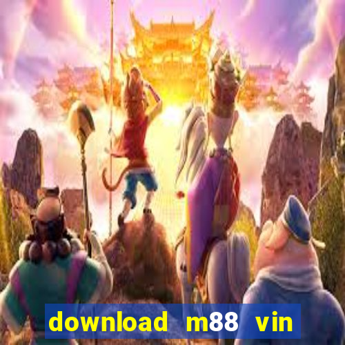 download m88 vin m88 club