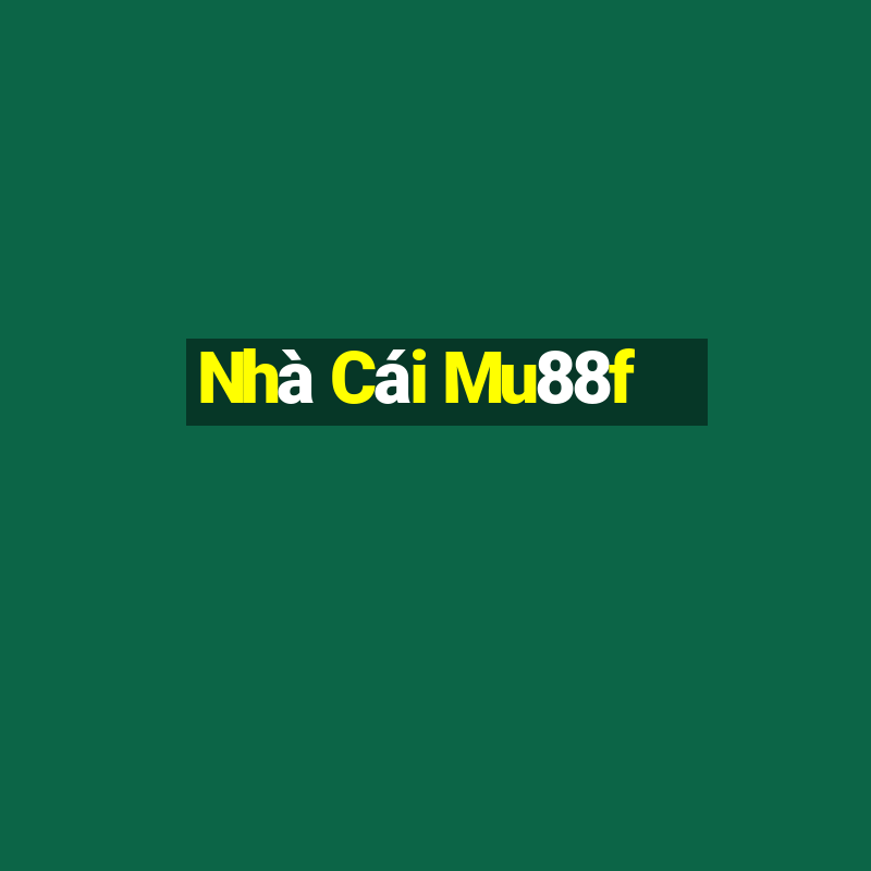 Nhà Cái Mu88f