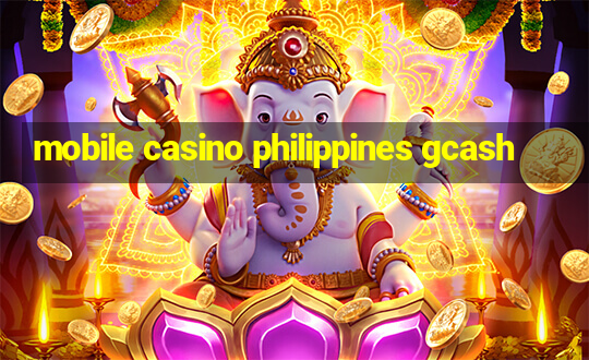 mobile casino philippines gcash