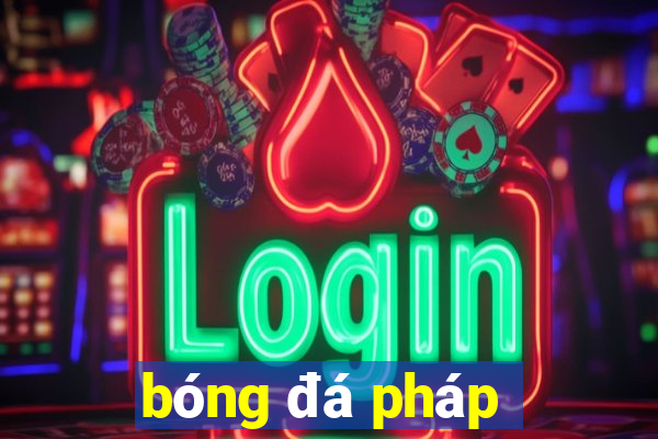 bóng đá pháp