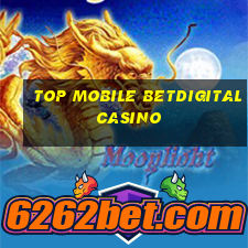 top mobile betdigital casino