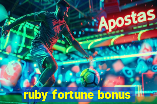 ruby fortune bonus