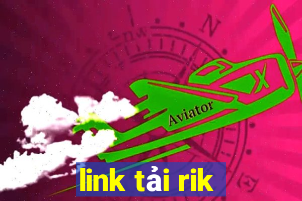 link tải rik