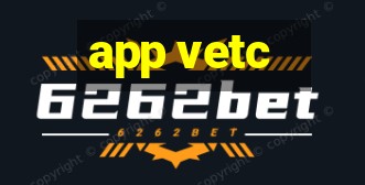 app vetc