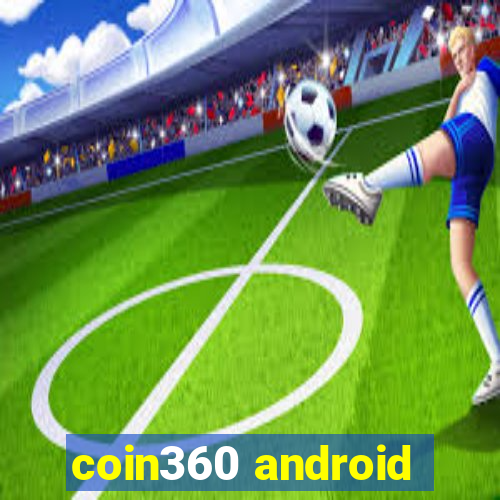 coin360 android