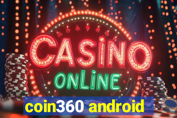 coin360 android