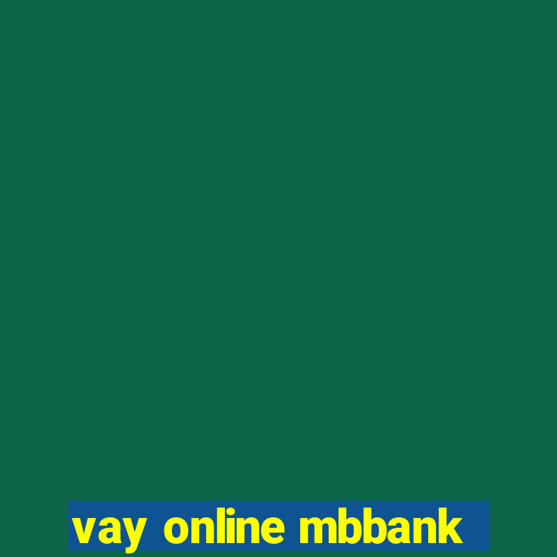 vay online mbbank