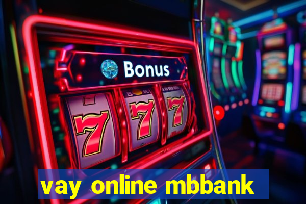 vay online mbbank