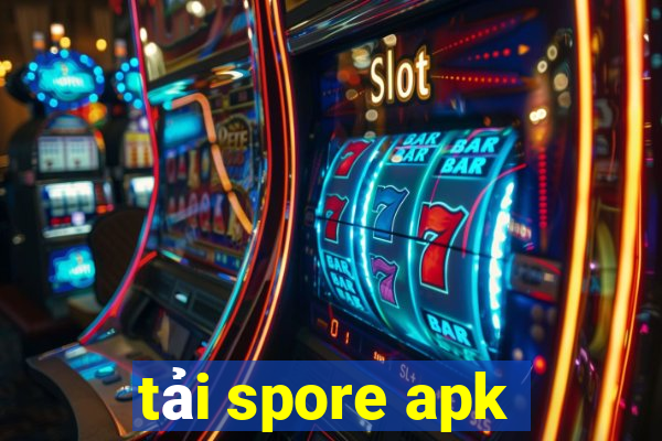 tải spore apk