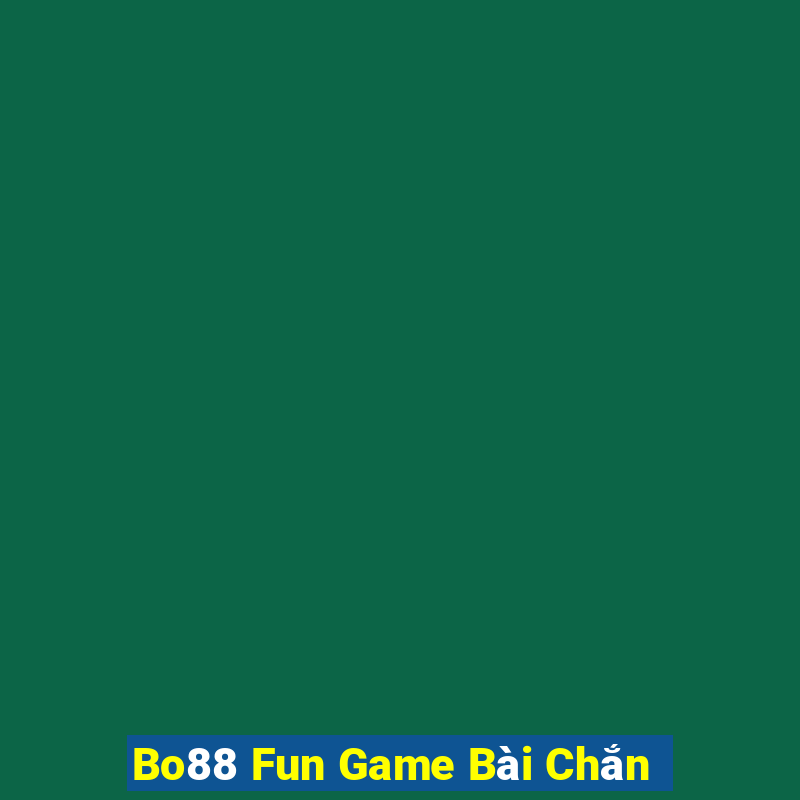 Bo88 Fun Game Bài Chắn