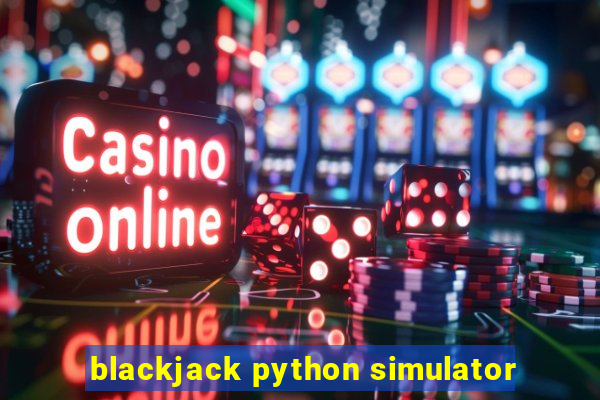 blackjack python simulator