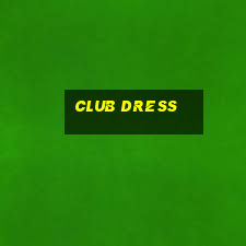 club dress