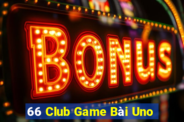 66 Club Game Bài Uno