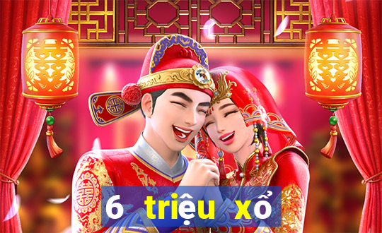 6 triệu xổ số _ Trang chủ