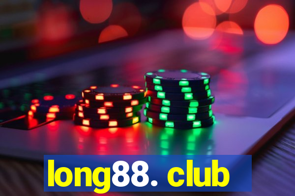 long88. club