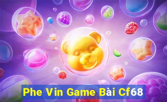 Phe Vin Game Bài Cf68