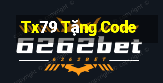 Tx79 Tặng Code