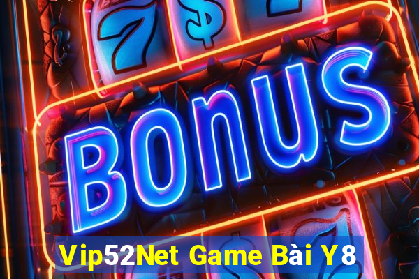 Vip52Net Game Bài Y8