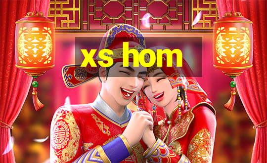 xs hom