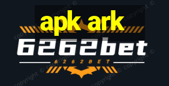 apk ark