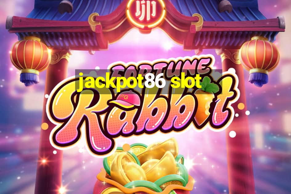 jackpot86 slot