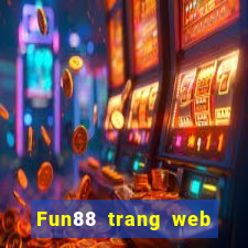 Fun88 trang web Việt nam phải thắng