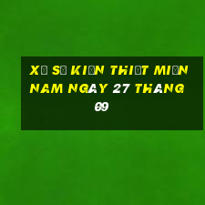 xổ số kiến thiết miền nam ngày 27 tháng 09