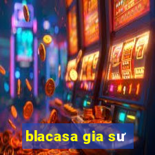 blacasa gia sư