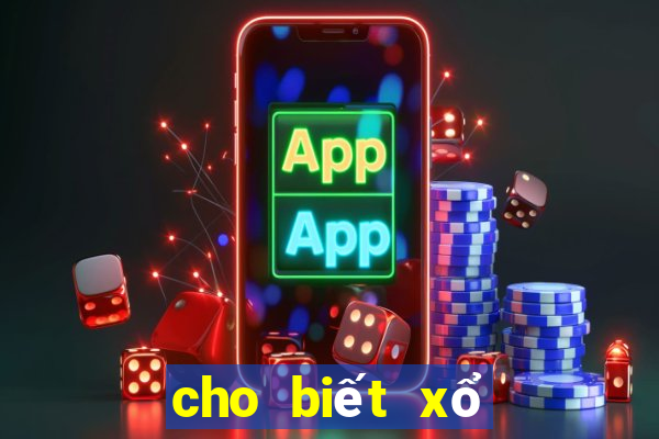 cho biết xổ số kiến thiết miền bắc