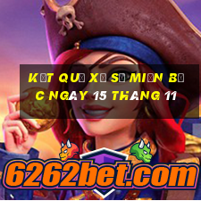 kết quả xổ số miền bắc ngày 15 tháng 11