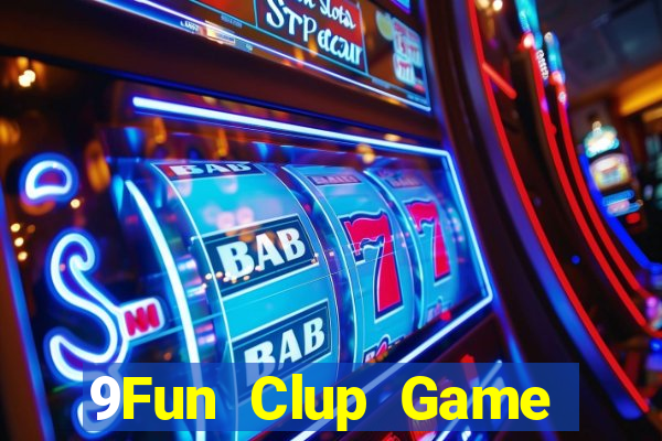 9Fun Clup Game Bài Uy Tín