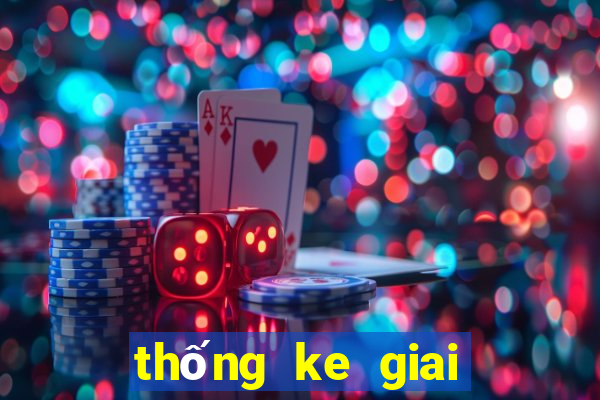 thống ke giai dac biet