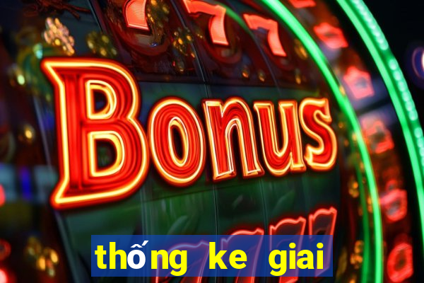 thống ke giai dac biet