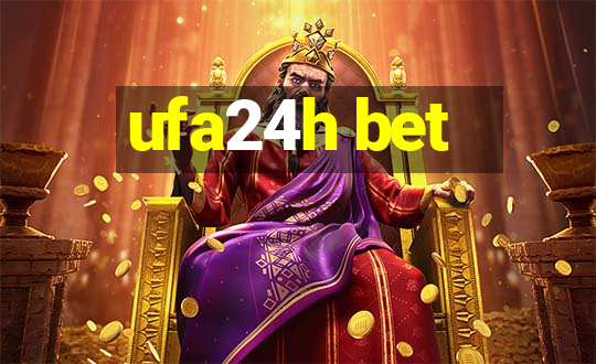 ufa24h bet