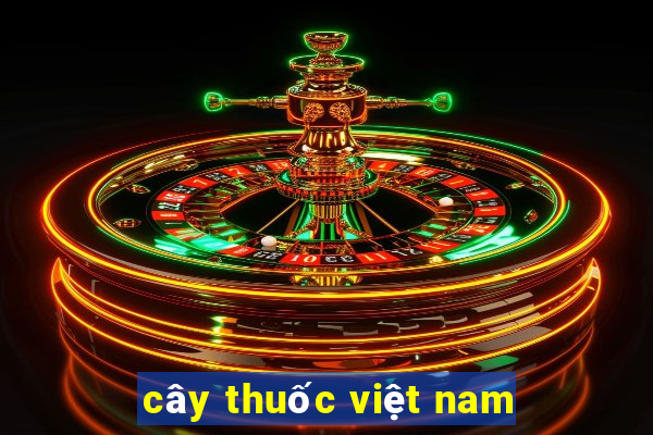 cây thuốc việt nam