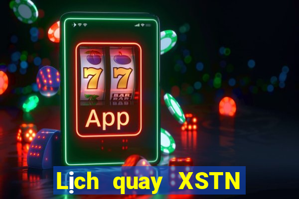 Lịch quay XSTN thứ tư