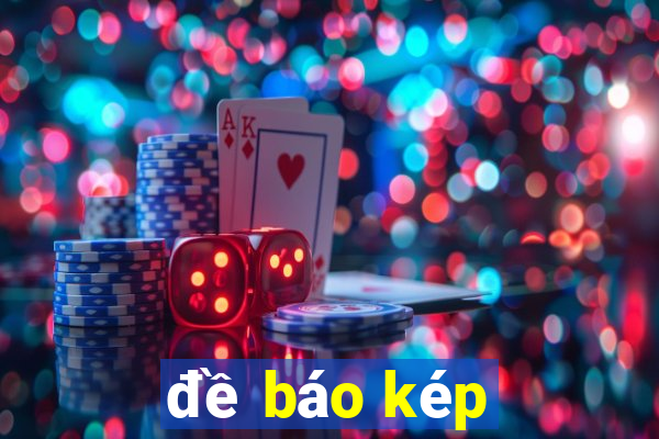 đề báo kép