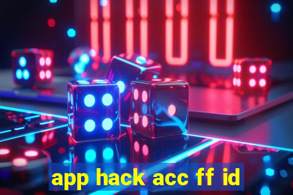 app hack acc ff id