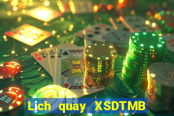 Lịch quay XSDTMB ngày 21