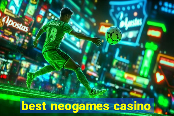 best neogames casino