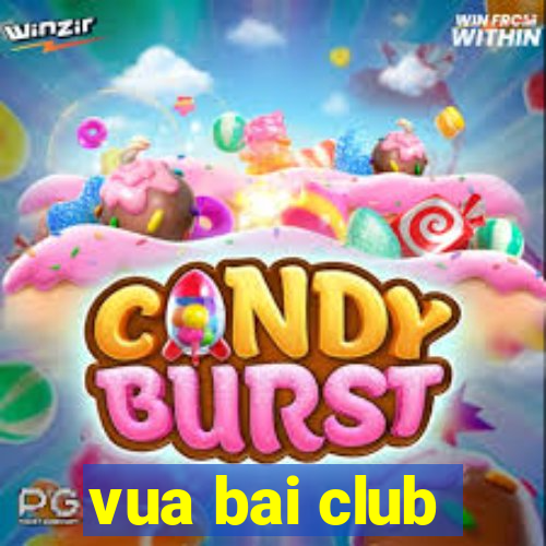 vua bai club